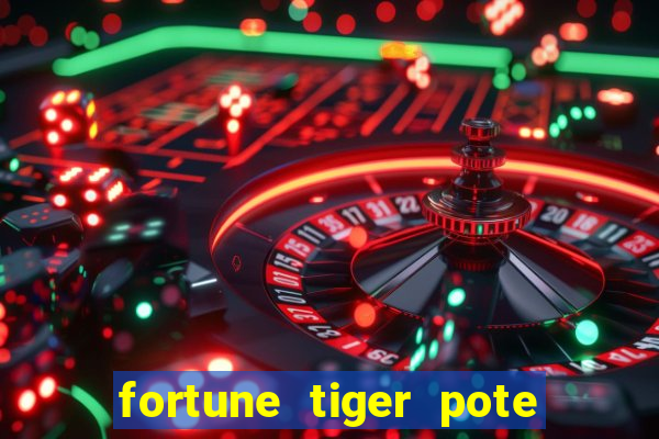 fortune tiger pote de ouro completo